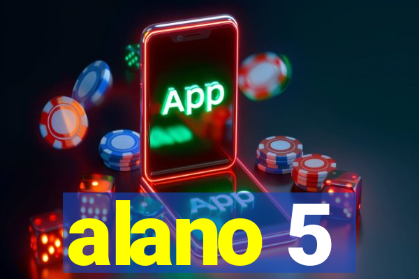 alano 5